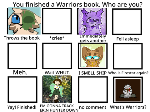 You finished a Warriors book - Who are You? 