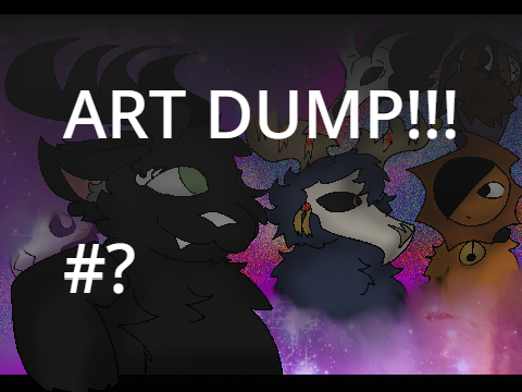 Art dump!! #?