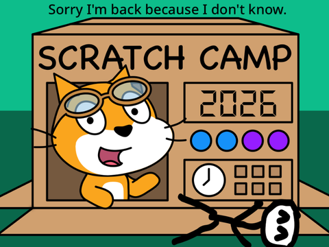 Scratch Camp 2026 (sorry)