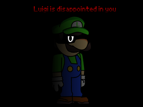 Luigi is disappointed in you