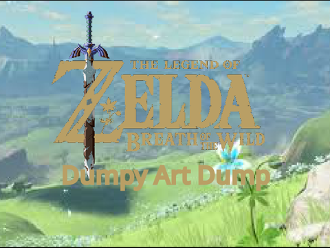 Dumpy Art Dump: BoTW
