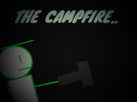 THE CAMPFIRE ( Around the Campfire )