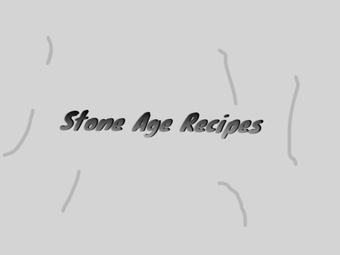 Stone Age Recipes