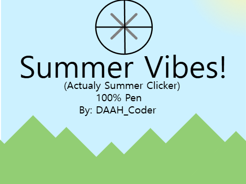Summer vibes! (Actually Game) Summer Clicker!