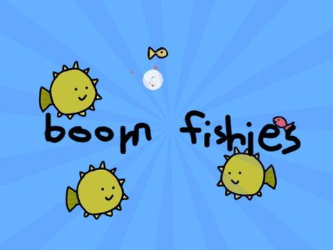 boom fishies | made in two hours