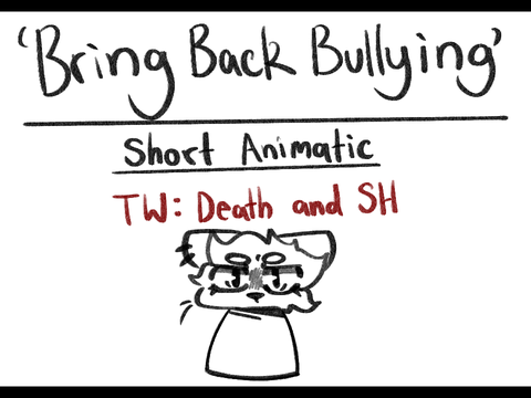‘Bring Back Bullying’