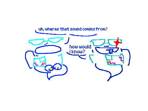 wheres that sound coming from?