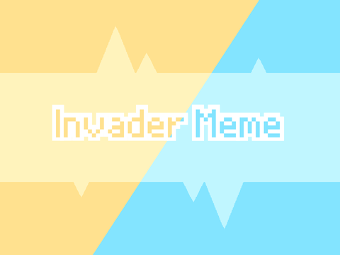 Invader - Meme