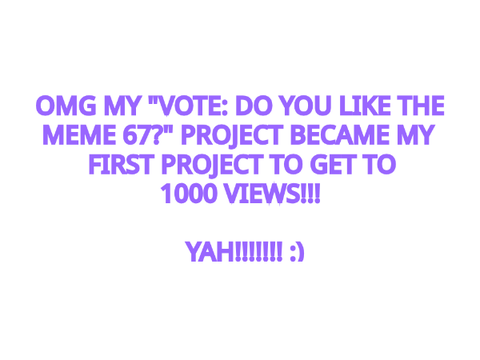 my first project to get to 1000 views!!!