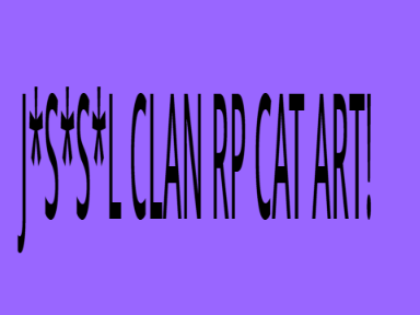 J*S*S*L CLAN RP CAT ART!