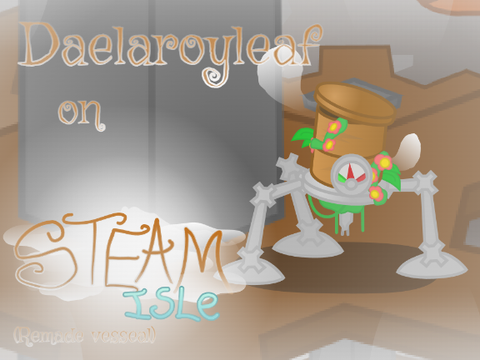Daelaroyleaf on Steam Isle (Vesseal Remake)