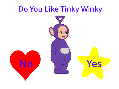 Do you like Tinky Winky? (Fixed)
