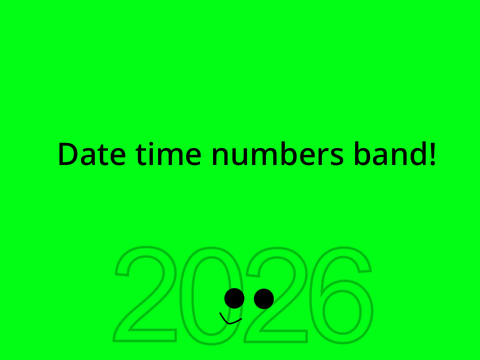 Date time numbers band!