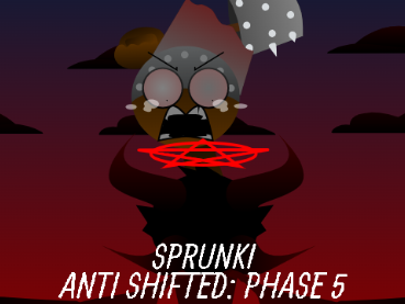 Sprunke Anti Shifted Phase 5 18+