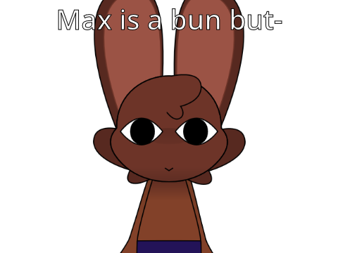 Max is a bun but... || Ah Animation IG