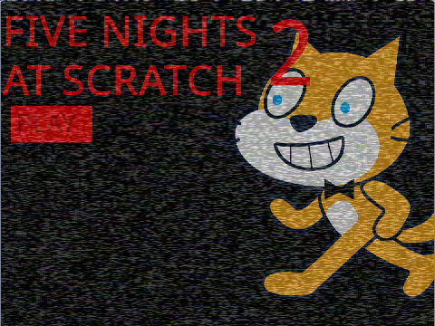 Five night's at scratch 2