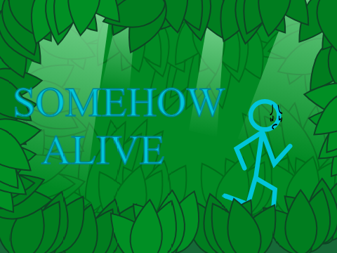 Somehow Alive