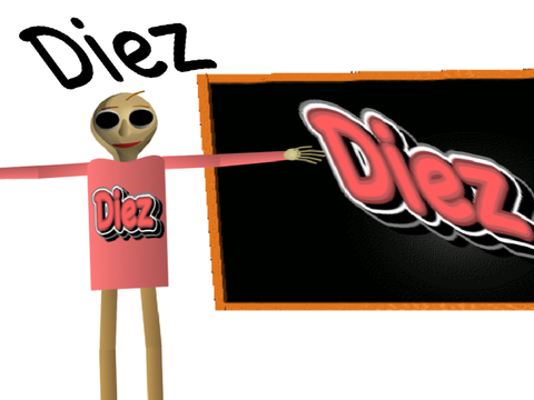 DIEZ: Totally a numberslop Baldi mod