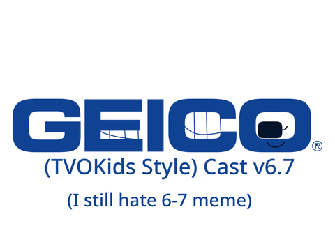 Geico (TVOKids Style) Cast v6.7