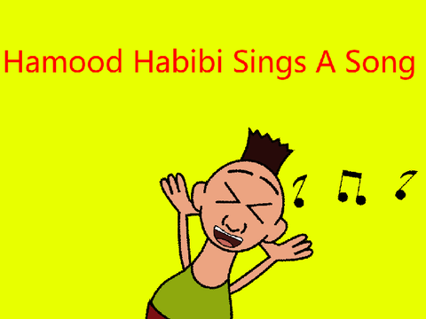 Hamood Habibi Sings A Song (RESHARED)