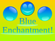 Blue Enchantment!