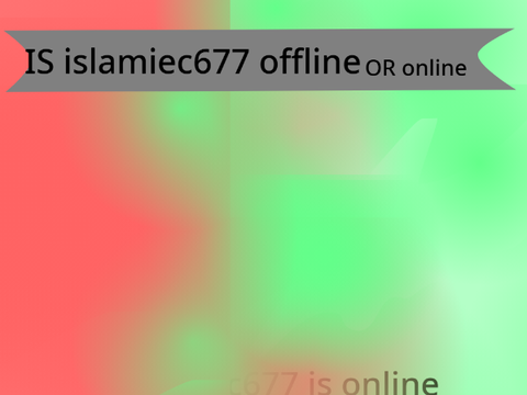 Is islamiec677 offline or oneline