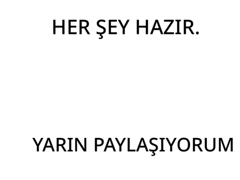 YARIN GELİYOOOOO