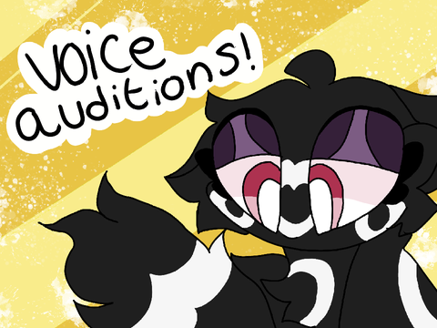 VOICE AUDITIONS OPEN!! BATCH ONE!!