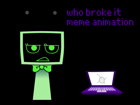 who broke it crossover meme animation