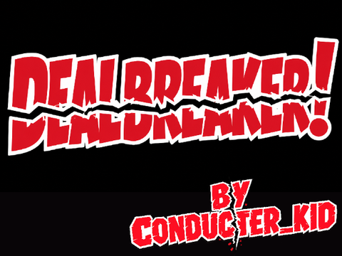 Dealbreaker!