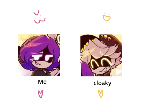 matching PFP for Cloaky and me