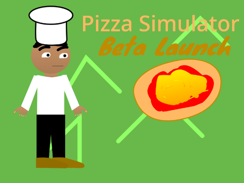Pizza Simulator Beta 0.1
