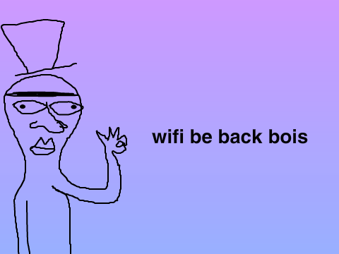 wifi is back