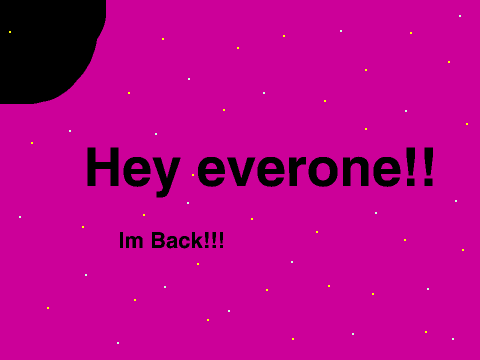Im Back!!!!