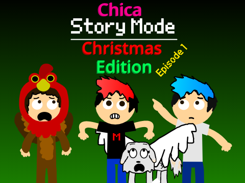 Chica: Story Mode™ - Episode 1 (Christmas Edition) (Original)
