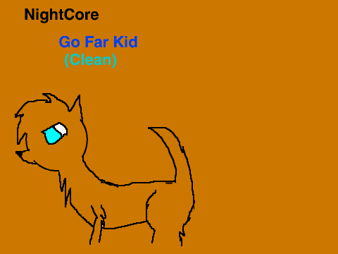 My first MAP Nightcore Go Far Kid (Clean)