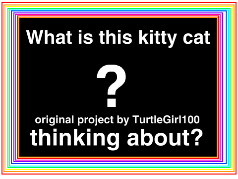 what is this kitty cat thinking about? remix