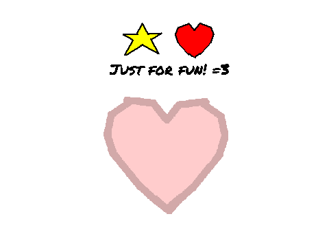 Just for fun! =3