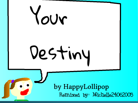 Your Destiny remix!