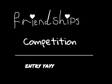 ~Friendships~ Competition remix