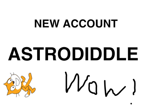 NEW ACCOUNT ASTRODIDDLE