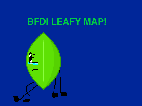 bfdi leafy map!! * opened * 0/20