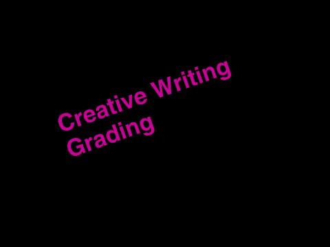 Creative Writing Grading