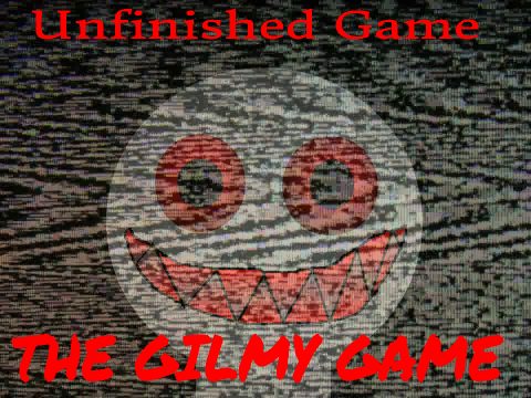 Unfinished Game: The Gilmy Game
