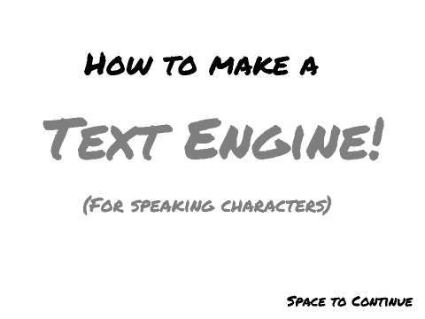How to make a text engine!