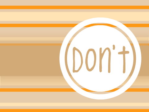 Don't 