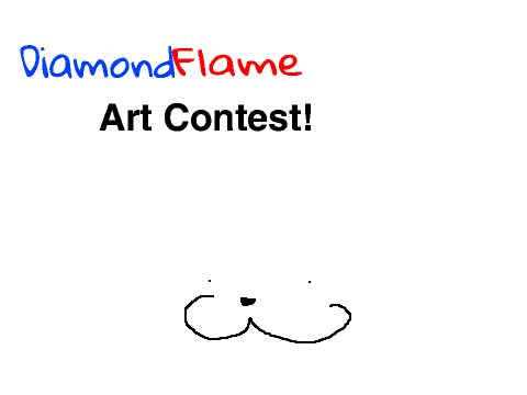DiamondFlame's Art Contest!