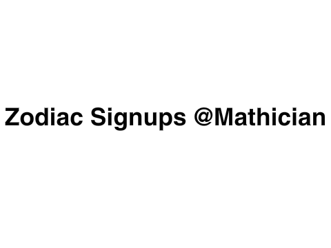 ZODIAC SIGN-UPS @Mathician's Entry