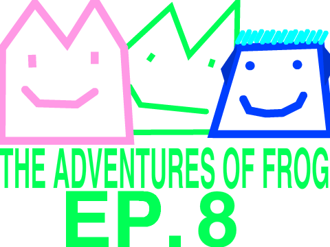 The adventures of frog ep 8-ASTRONAUTS