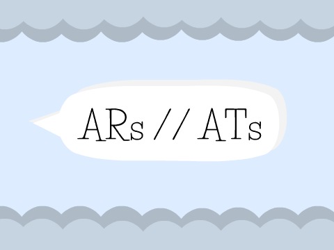 ARs // ATs (CLOSED)